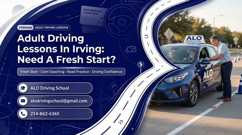 Adult Driving Lessons In Irving: Need A Fresh Start?