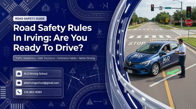 Road Safety Rules In Irving: Are You Ready To Drive?