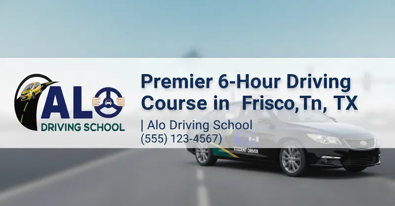 Premier 6-Hour Driving Course in Frisco, TX | Alo Driving School
